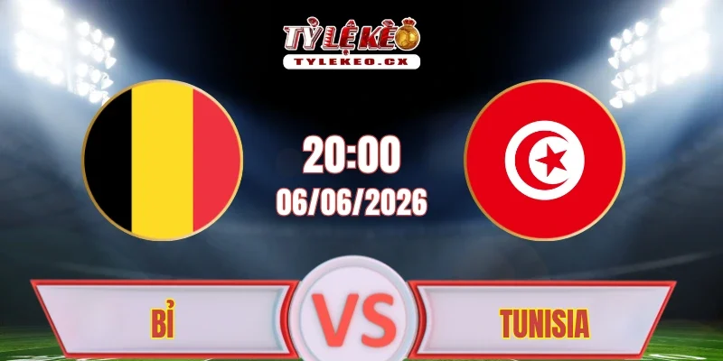 Bỉ vs Tunisia